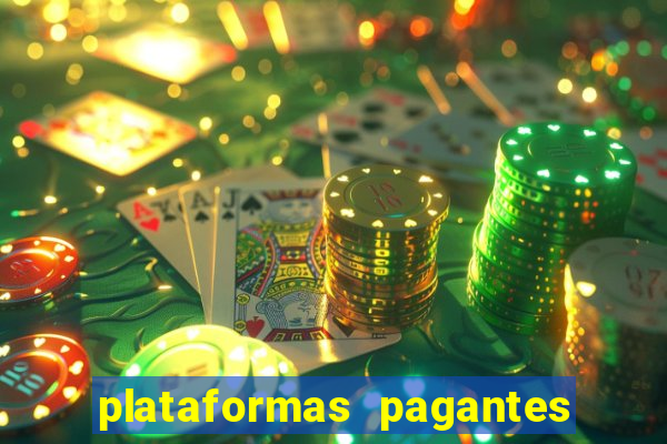 plataformas pagantes fortune tiger